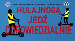 Hulajnogą jedź odpowiedzialnie