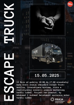 Grafika przedstawia informacje o wydarzeniu opisanym w komunikacie, akcji &quot;Escape Truck&quot; oraz informacje związane z prawami człowieka.