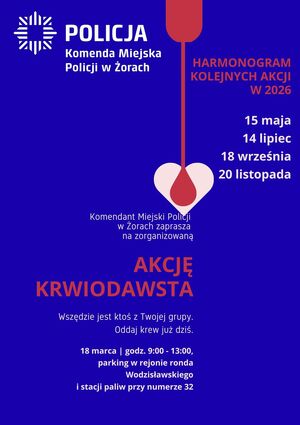 Plakat przedstawia informacje zawarte w tekście, a dotyczące zaproszenia na akcję krwiodawstwa.